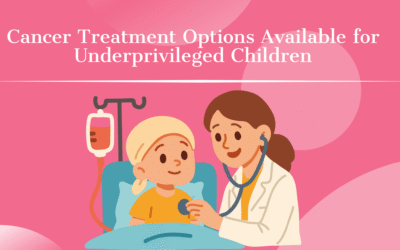 Cancer Treatment Options Available for Underprivileged Children