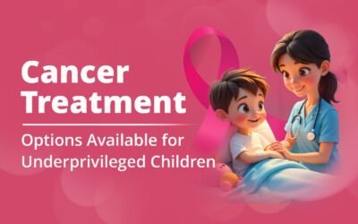 Cancer Treatment Options Available for Underprivileged Children