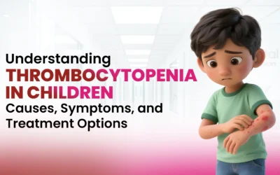 Understanding Thrombocytopenia in Children – Causes, Symptoms, and Treatment Options