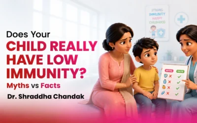 Does Your Child Really Have Low Immunity? Myths vs Facts