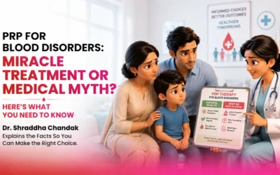 PRP for Blood Disorders: Miracle Treatment or Medical Myth? Here’s What You Need to Know
